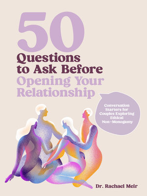cover image of 50 Questions to Ask Before Opening Your Relationship